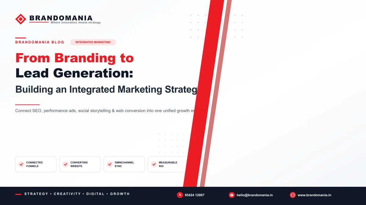 From Branding to Lead Generation: Building an Integrated Marketing Strategy