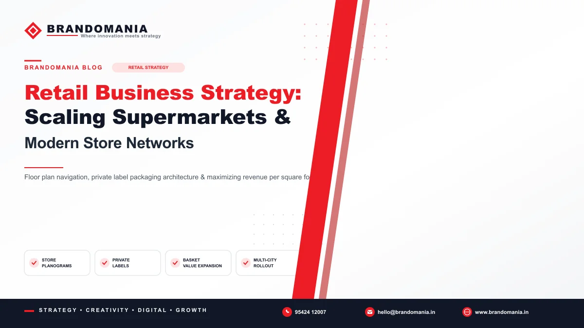 Retail Business Strategy: Scaling Supermarkets & Modern Store Networks